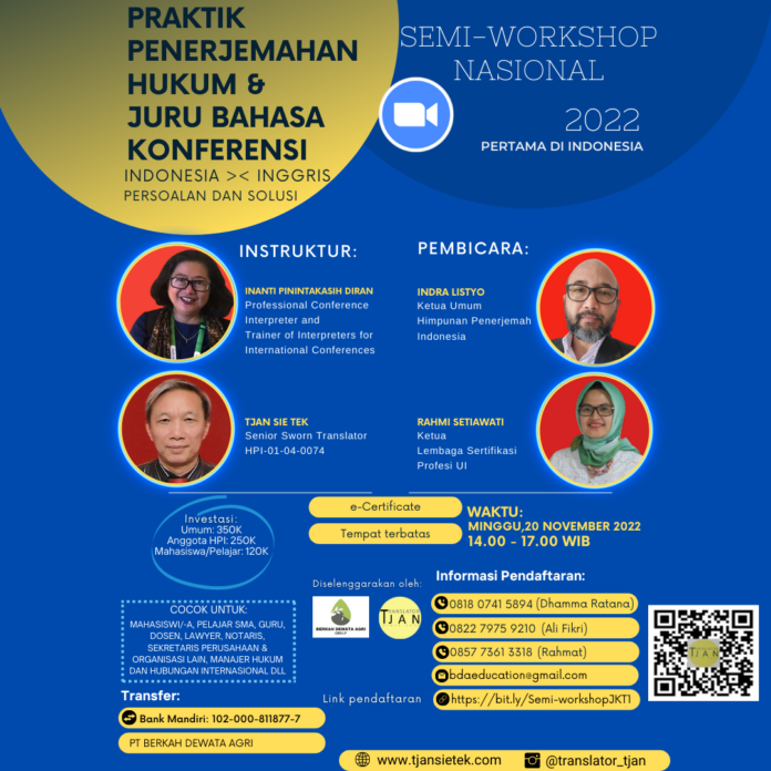 Semi-workshop Nasional 2022: Praktik Penerjemahan Hukum dan Juru Bahasa Konferensi: Persoalan dan Solusinya